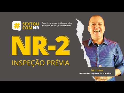 #SextouComNR - Tudo que você precisa saber sobre a NR-2