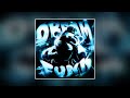 LUMIX KXRSED DREAM FUNK Slowed