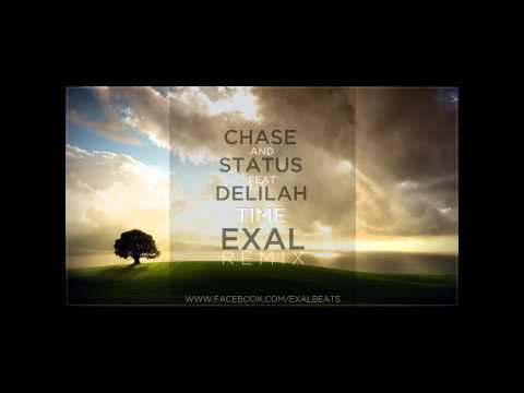 Chase and Status - Time feat. Delilah [Exal Remix]