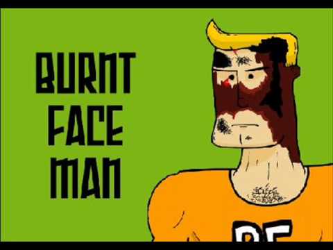 Burnt Face Man Dubstep
