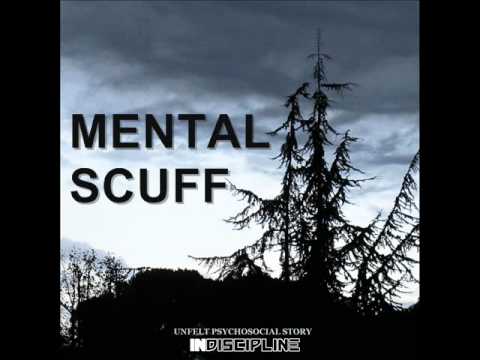 Indiscipline - Mental Scuff (2011 DEMO)