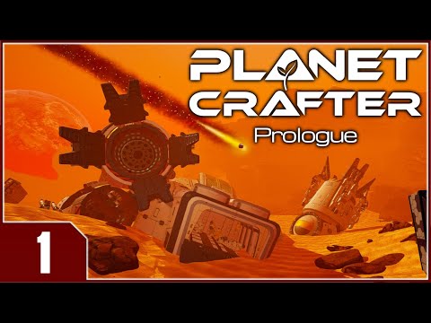 Planet Crafter: Prologue - EP1