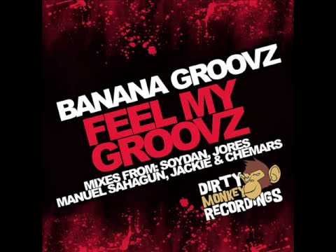 Banana Groovz - Feel My Groovz (Original Mix)