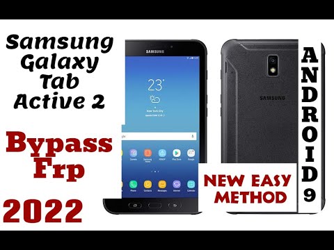 Samsung Galaxy Tab Active 2 SM-T395 FRP Bypass Google account Android 9 Working 100% 2022