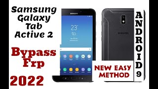 Samsung Galaxy Tab Active 2 SM-T395 FRP Bypass Google account Android 9 Working 100% 2022