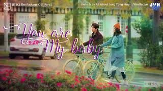 [Vietsub][FMV] B1A4 -You Are My Baby @The Package OST Part 1 {JYHeffectvn}