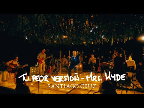Tu Peor Versión - Mrs. Hyde (Versión 2025) - Santiago Cruz