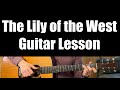 The Lily of the West - Guitar Lesson (The Chieftains & Mark Knopfler, Trad.)