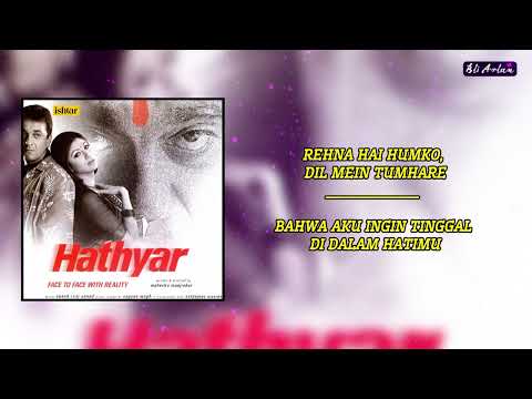 Terjemahan Ye Dil Deewana Hai OST Hathyaar || Udit Narayan || Alka Yagnik