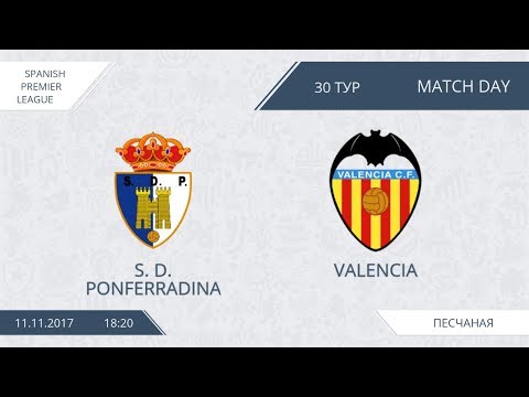 AFL 17.  Spain Premier League.  S. D.  Ponferradina - Valencia.  Day 30.