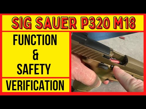 Sig Sauer P320 M18 Function & Safety Verification Checks