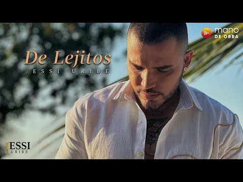 De Lejitos - Jessi Uribe | Video Oficial