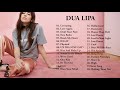 DuaLipa Full Album 2022 - DuaLipa Best Songs 2022