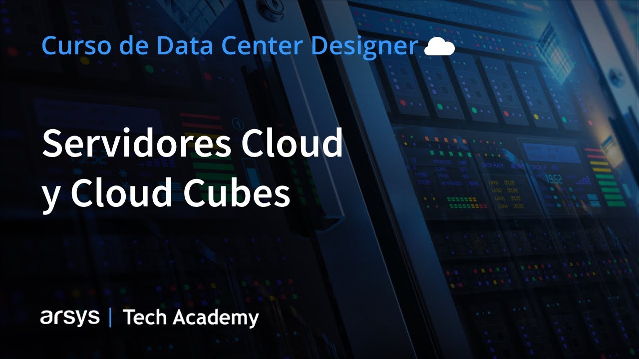 Curso de Data Center Designer: Servidores Virtuales y Cloud Cubes