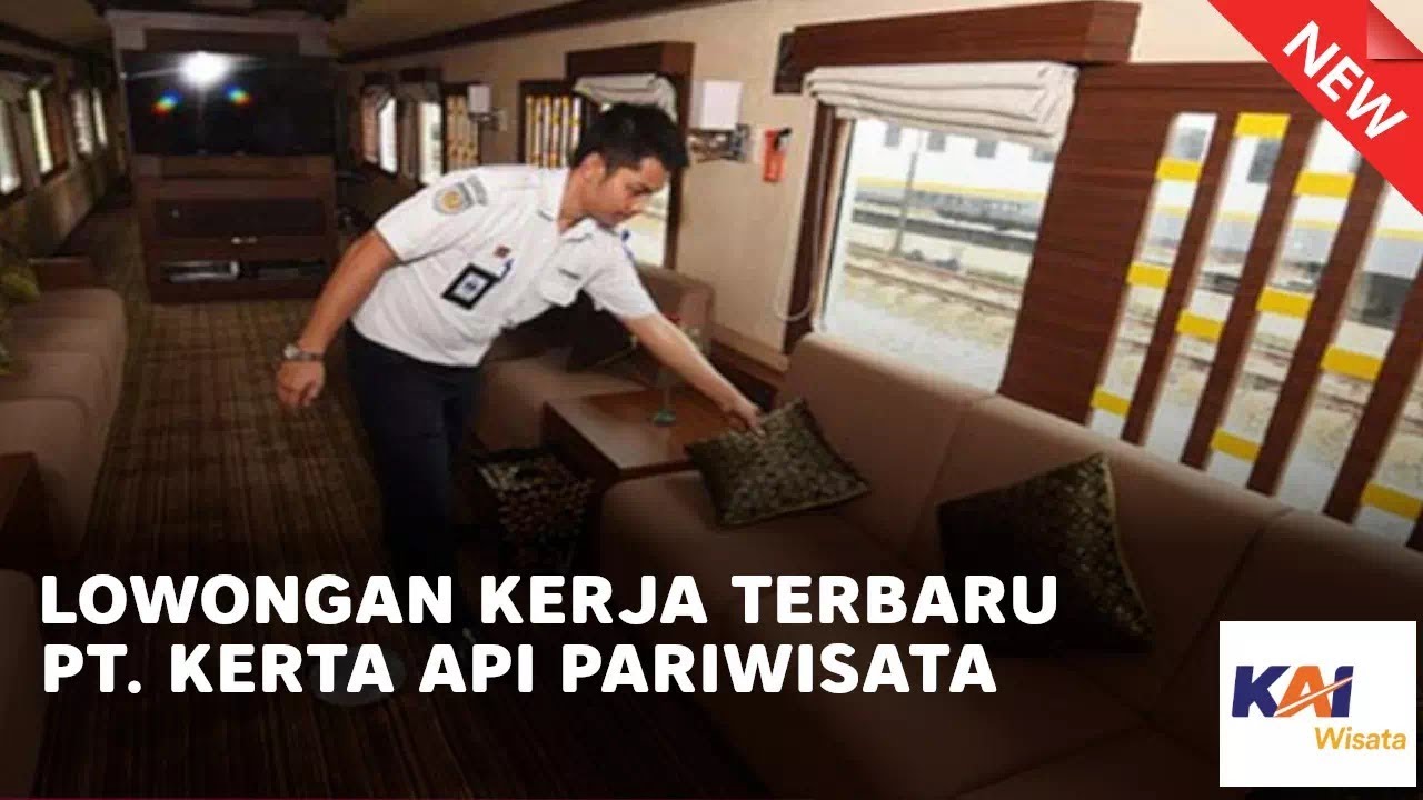 LOWONGAN KERJA TERBARU KERETA API PARIWISATA DESEMBER 2021