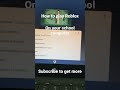 How To Play Roblox On Your School Computer