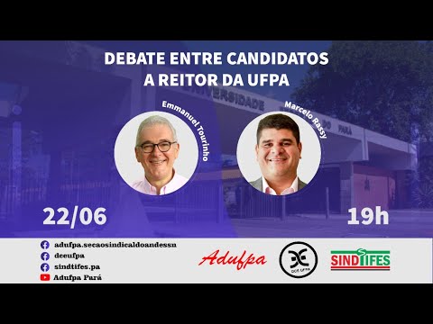 DEBATE ENTRE CANDIDATOS A REITOR DA UFPA