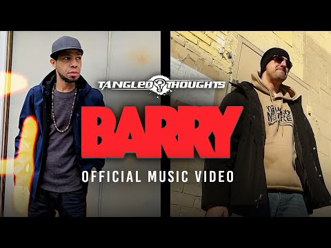 Tangled Thoughts - BARRY (Official Music Video)