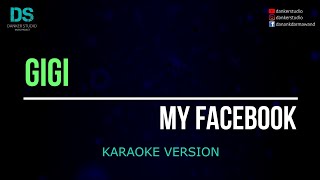 Download lagu Gigi - my facebook (karaoke version) tanpa vokal mp3