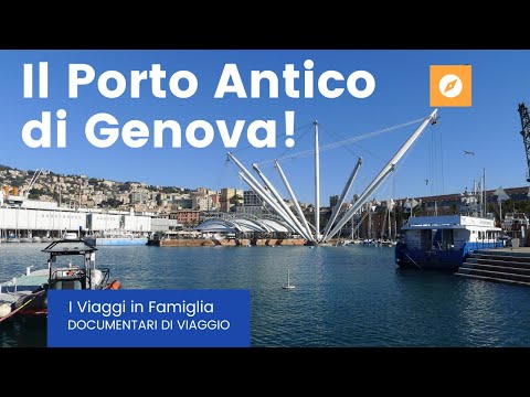 Cosa vedere nel Porto Antico di Genova