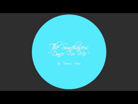 The Sunchasers - Dance For Me (Original Mix)