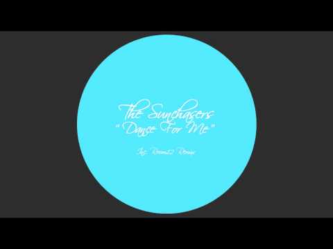 The Sunchasers - Dance For Me (Original Mix)