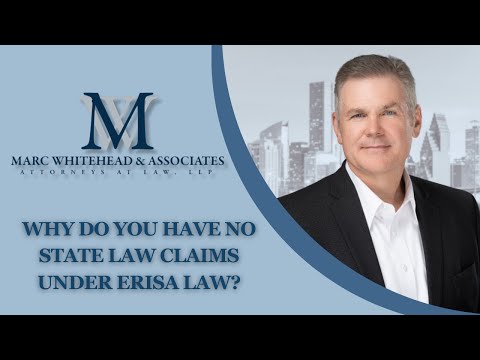 Long Term Disability insurance claims- why do you have NO state law claims under ERISA law?