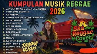 Download lagu Full album musik reggae,jangan tunggu lama lama,aishiteru2,picapica,dalan liane,lesungpipi viral mp3