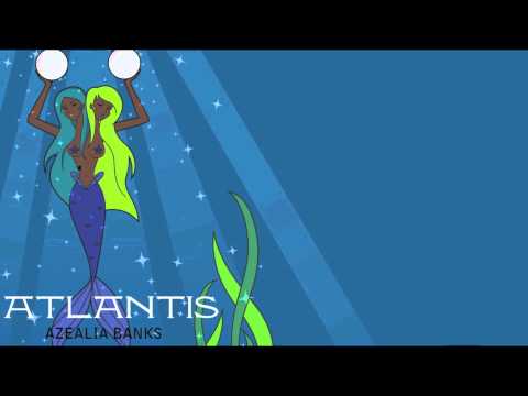 download lagu mp3 mp4 Azealia Banks Atlantis Lyrics, download lagu Azealia Banks Atlantis Lyrics gratis, unduh video klip Azealia Banks Atlantis Lyrics