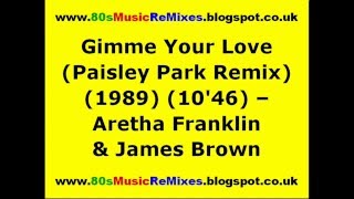 Gimme Your Love (Paisley Park Remix) - Aretha Franklin & James Brown | 80s Dance Music | 80s Club