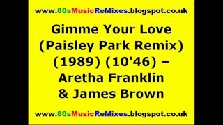 Gimme Your Love (Paisley Park Remix) - Aretha Franklin & James Brown | 80s Dance Music | 80s Club