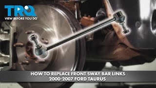 How to Replace Front Sway Bar Links 2000-2007 Ford Taurus
