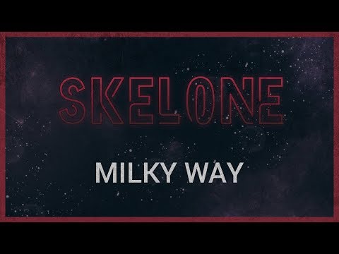 SkelOne - Milky Way