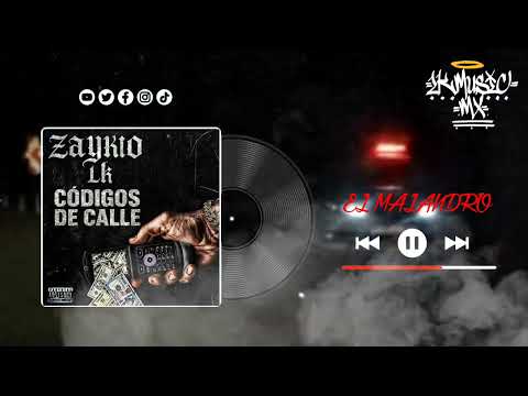 6_ZAYKO LK_EL MALANDRO_(CÓDIGOS DE CALLE) 