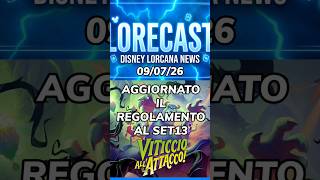 lorecast 09/07/26 #lorcana #disneylorcana_it #ravensburger_it