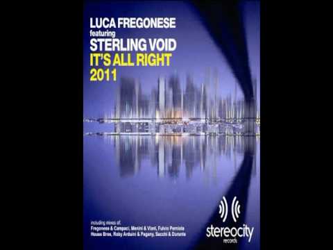 Luca Fregonese feat Sterling Void - Its All Right 2011 - Club house music mix