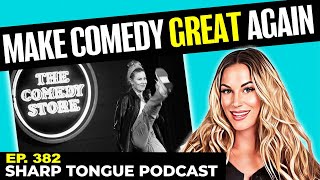 Make Comedy Great Again | Jessimae Peluso | Sharp Tongue Podcast Ep. 382