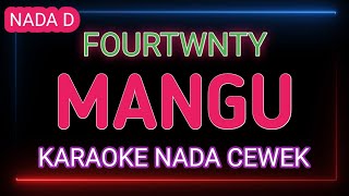 Download lagu MANGU - KARAOKE NADA CEWEK - FOURTWNY Ft CHARITA UTAMI mp3 Download lagu MANGU - KARAOKE NADA CEWEK - FOURTWNY Ft CHARITA UTAMI mp3