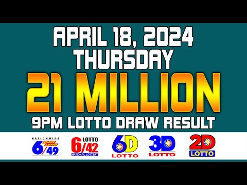 9PM Draw Lotto Result Super Lotto 6/49 Lotto 6/42 6D 3D 2D Apr/April 18, 2024