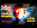 The Beatles "I'M ONLY SLEEPING" New 2024 Remix / Wide ADT Removed From Lead Vocal   #thebeatles
