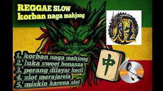Download lagu Kumpulan musik REGGAE SLOW TERBARU korban NAGA MAHJONG🀄🀄🀄..... mp3 Download lagu Kumpulan musik REGGAE SLOW TERBARU korban NAGA MAHJONG🀄🀄🀄..... mp3