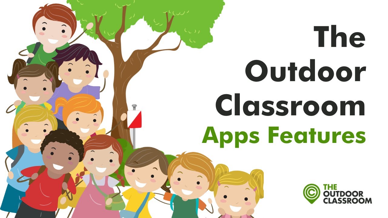 The Outdoor Classroom | App Features