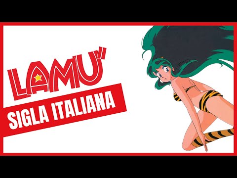 【LAMÙ】Urusei Yatsura | Sigla Italiana " Mi hai rapito il Cuore" cantata da Stefano Bersola