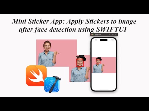 Mini Sticker App : Apply Image to Face after Detection using Vision Framework in SwiftUI - Part1