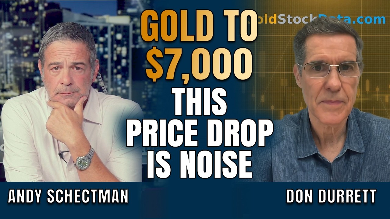 Gold to $7,000? Why This Correction Changes Nothing | Don Durrett & Andy Schectman