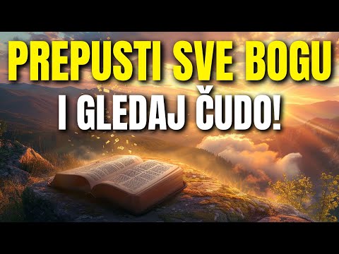 Prepusti Sve Bogu i Gledaj Čudo | Moćna Jutarnja Molitva