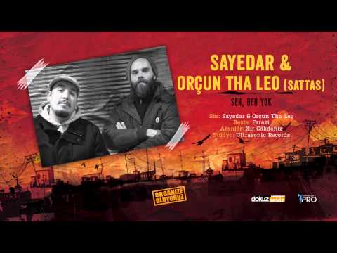 Sayedar feat. Orçun Tha Leo (of Sattas) - Sen, Ben Yok (Official Audio)