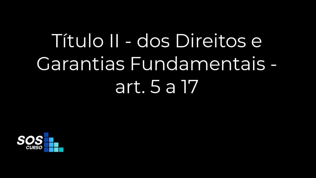 Constituição Federal em áudio - Título II - dos Direitos e Garantias Fundamentais - art 5 a 17