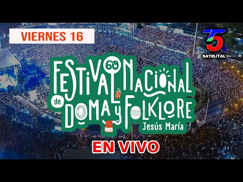 Viernes 16  | 🐎 60° Festival de Doma y Folklore de Jesús María