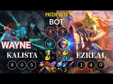 GRF Wayne Kalista vs Ezreal Bot - KR Patch 10.18